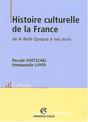 Histoire culturelle de la France de la belle époque à nos jours