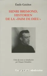 Henri Brémond, historien de la faim de Dieu