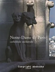 Notre-Dame de Paris, cathédrale médiévale