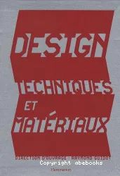 Design, techniques et matériaux