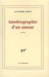 Autobiographie d'un amour