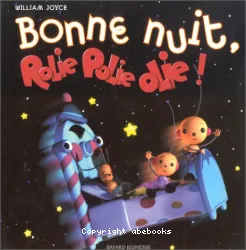 Bonne nuit, Rolie Polie Olie