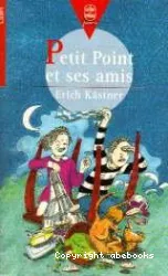 Petit Point et ses amis