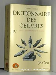 Dictionnaire des oeuvres : Jo-Oeu