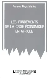 Les Fondements de la crise économique en Afrique