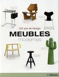 Meubles modernes : 150 ans de design