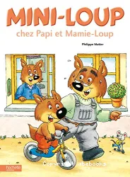 Mini-Loup chez papi et mamie loup