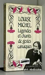 Légendes et chants de gestes canaques