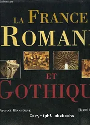 La France romane et gothique