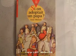 Si on adoptait un papa ?