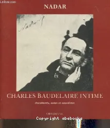 Charles Baudelaire intime