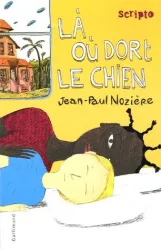 Là , Où dort le chien