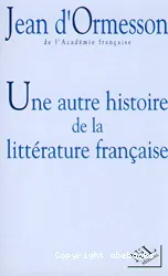 Une Autre histoire de la littérature française