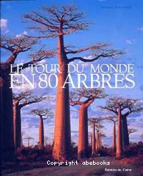 Le Tour du monde en 80 arbres