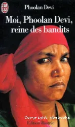 Moi, Phoolan Devi, reine des bandits