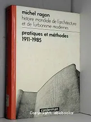 Pratiques et méthode 1911-1985