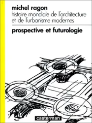 Prospective et futurologie