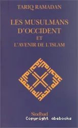 Les Musulmans d'Occident et l'avenir de l'islam