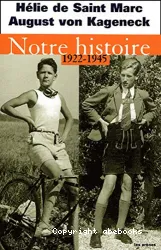 Notre histoire, 1922-1945