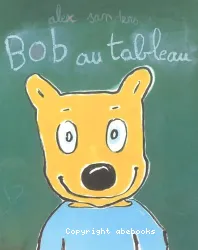 Bob, au tableau !