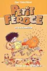 Petit Féroce et sa famille