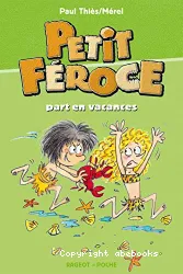 Petit Féroce part en vacances