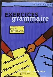 Exercices de grammaire en contexte - Niveau débutant(Péd) (Ped_1)