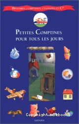 Petites comptines pour tous les jours