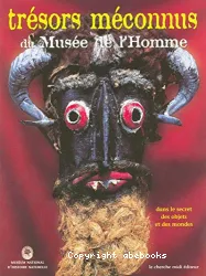 Tresors meconnus du Musee de l'homme