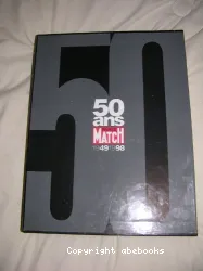 50 ans Paris Match 1949-1998
