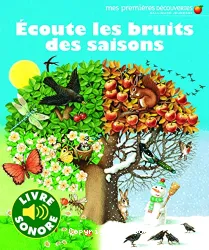 Ecoute les bruits des saisons