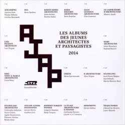 Les Albums des jeunes architectes et paysagistes 2014