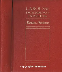 Larousse encyclopédique en couleurs 19 ; Requin/Schisme