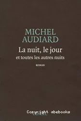 Nuit, le jour et toutes les autres nuits, La