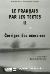 Fran]cais par les textes II, Le (Péd)