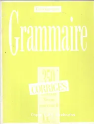 Grammaire 350 exercices niv.supérieure II - Corrigés