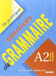 Exercices de grammaire A2 du Cadre européen (Péd)