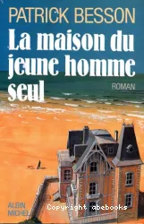 La maison du jeune homme seul