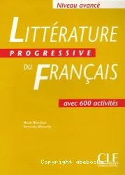 Littérature progressive du fran]cais avec 600 activités - Niveau avancé (Péd)