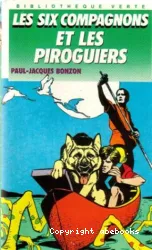 Les six compagnons et les piroguires