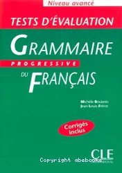 Tests d'évaluation Grammaire progressive du Fran]cais Niv.avancé (Péd)