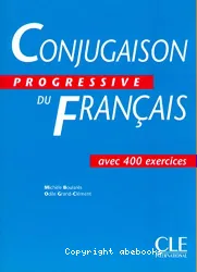 Conjugaison progressive du fran]cais avec 400 exercices {Ped_1}