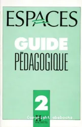 Espaces 2 - Guide pédagogique