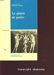 Le plasir de parler ; Etudes de sophistique comparée ; Colloque de Cerisy