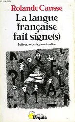 La langue fran]caise fait signe(s)