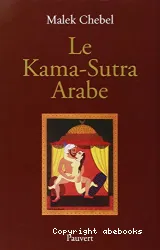 Le Kama-Sutra Arabe ; Deux mille ans de litt‚rature ‚rotique en Orient