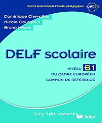 Delf scolaire Niveau B1 du cadre européen commun de référence