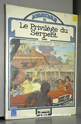 Le privilige du Serpent